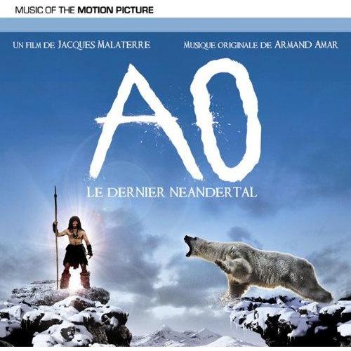 Armand Amar - AO Le Dernier Neandertal (2010)