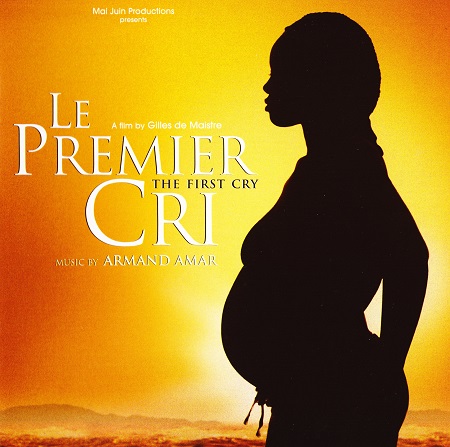 Armand Amar - Le Premier Cri (2007)