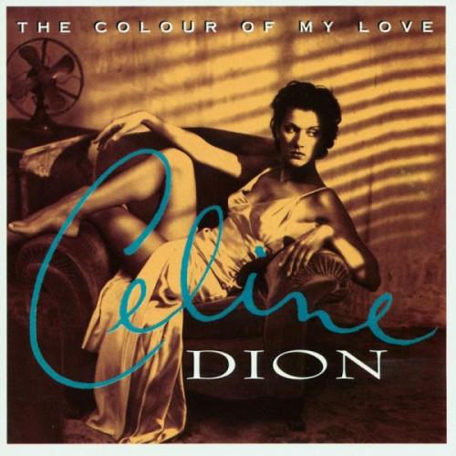 Celine Dion - The Colour Of My Love (1993)