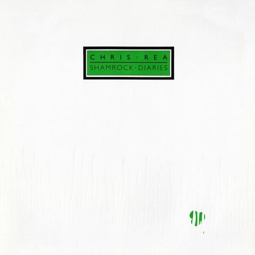 Chris Rea - Shamrock Diaries (1985)