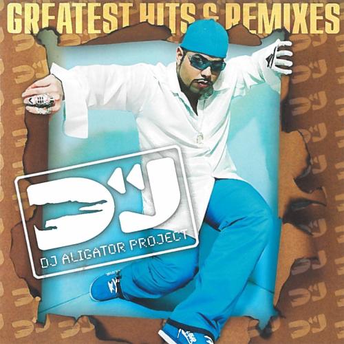 DJ Aligator - Greatest Hits & Remixes (2003)