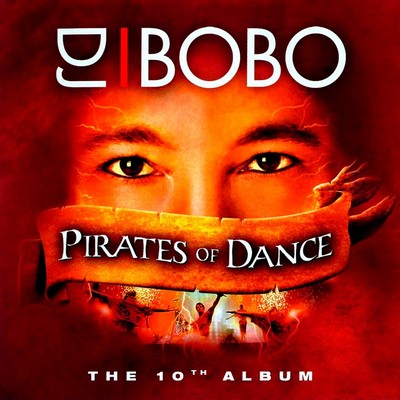 DJ. Bobo - Pirates Of Dance (2005)