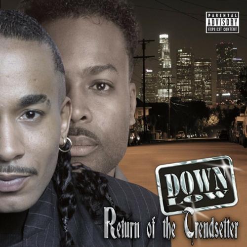 Down Low - Return of the Trendsetter (2006)