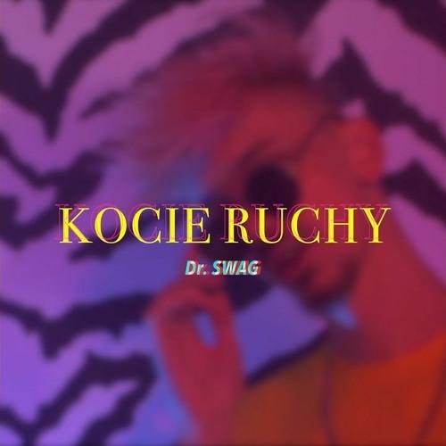 Dr. SWAG - Kocie Ruchy (2019)