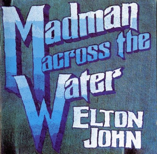 Elton John - Madman Across The Water (1971)