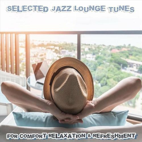 Jazz Relaxation - Selected Jazz Lounge Tunes... (2023)