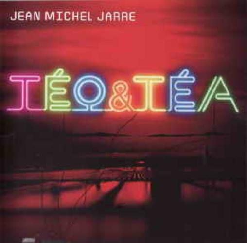 Jean Michel Jarre - Teo & Tea (2007)