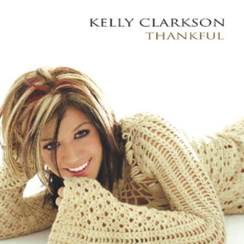 Kelly Clarkson - Thankful (2003)