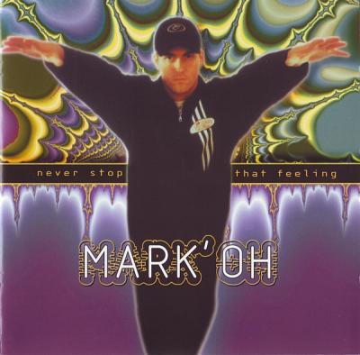 Mark'Oh - Never Stop That Feeling (1995)