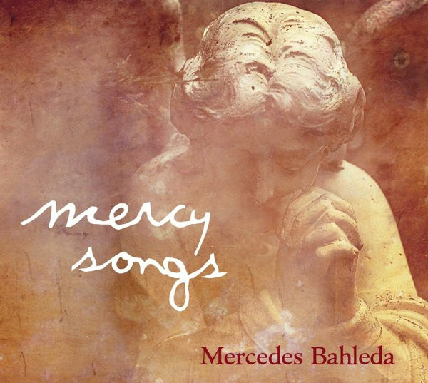 Mercedes Bahleda - Mercy Songs (2010)