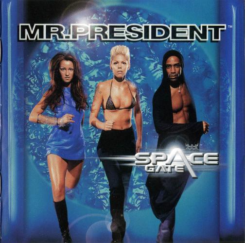 Mr. President - Space Gate (1999)