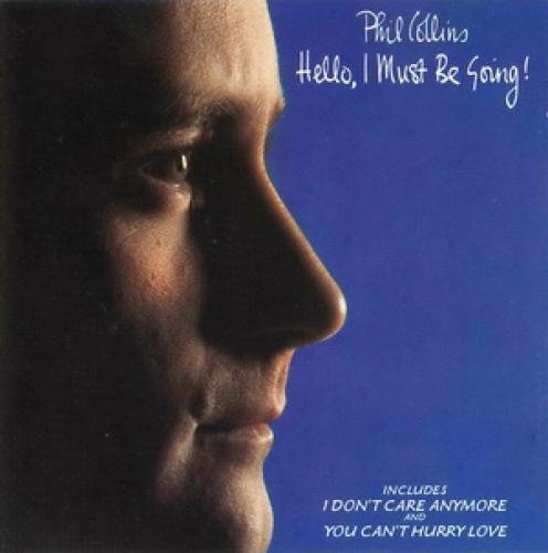Phil Collins - Hello, I Must Be Going! (1982)