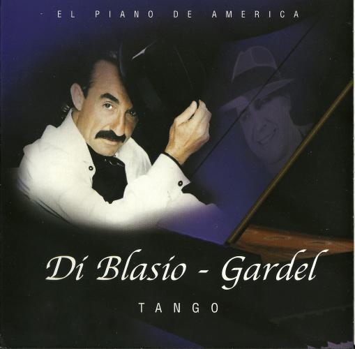 Raul Di Blasio - Tango - Gardel (2002)