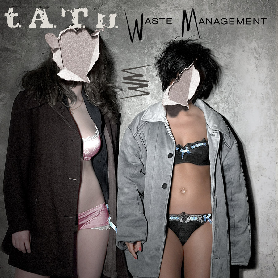 Тату / t.A.T.u. - Waste Management (2009)
