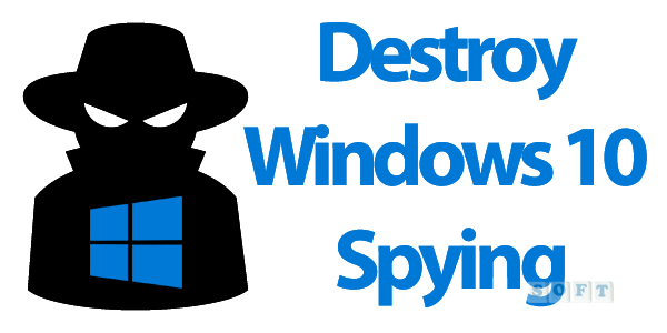 Destroy Windows 10 Spying